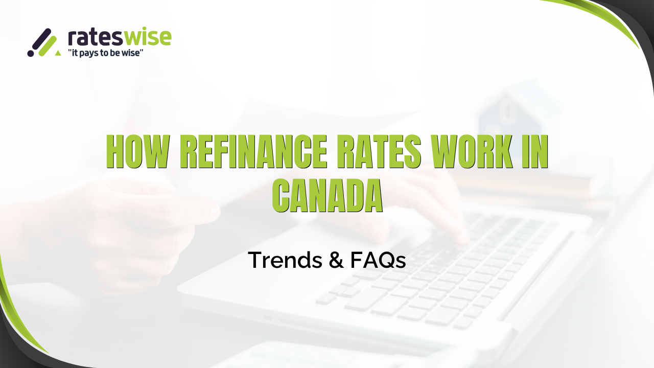 How-Refinance-Rates-Work-in-Canada
