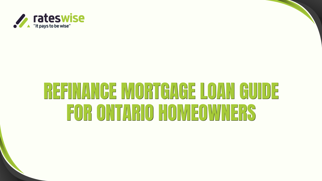 refinance-mortgage-loan-guide-for-ontario-homeowners